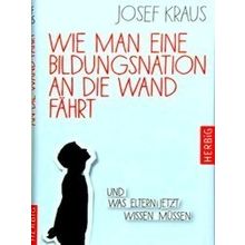 Wie Man Eine Bildungsnation An Die Wand Fahrt