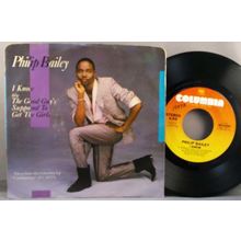 Philip Bailey - I Know / Good Guy's Supposed To Get The Girls Vinyl 45 W/PS