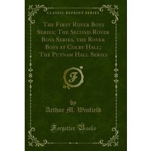 The First Rover Boys Series; The Second Rover Boys Series (Classic Reprint)