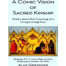 A Comic Vision Of Sacred Kinship: Poetry About The Crowning Of A Living (Loving)