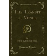 The Transit of Venus (Classic Reprint)