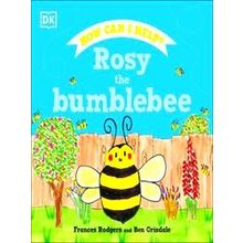 Roly And Friends Rosy The Bumblebee - Frances Rodgers