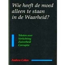 Wer Hat Den Mut Alleine in Der Wahrheit Zu Stehen - Who Has the Courage to Stand