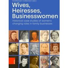 Wives, Heiresses, Businesswomen