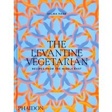 The Levantine Vegetarian - Recipes From the Middle East