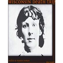 Wisconsin Death Trip