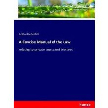 A Concise Manual of the Law