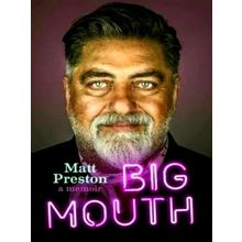 Big Mouth - A Memoir