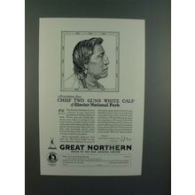 1928 Great Northern Railroad Ad - Chief White Calf