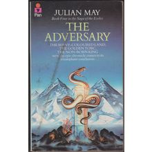 The Adversary, by Julian May. Saga of the Exiles 4