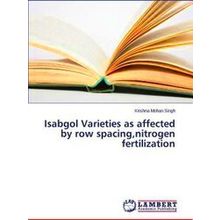 Isabgol Varieties as affected by row spacing, nitrogen fertilization