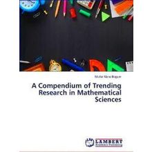 A Compendium of Trending Research in Mathematical Sciences