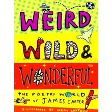 Weird, Wild Wonderful - James Carter
