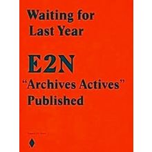 Waiting for Last Year E2N Archives Actives Published