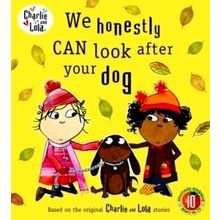 Charlie and Lola: We Honestly Can Look After Your Dog