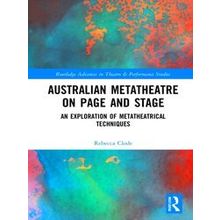 Routledge Advances in Theatre & Performance Studies: Australian Metatheatre on P