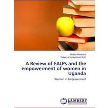 A Review of Falps and the empowerment of women in Uganda
