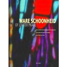 Ware Schoonheid Louter Praal