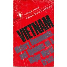 Vietnam, edited by Marvin E Gettleman. History, Documents and Opinions