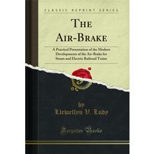 The Air-Brake (Classic Reprint)