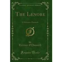 The Lenore: A Maritime Chronicle (Classic Reprint)