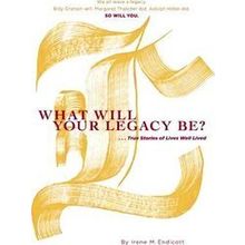 What Will Your Legacy Be
