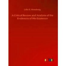 A Critical Review and Analysis of the Evidences of His Existence