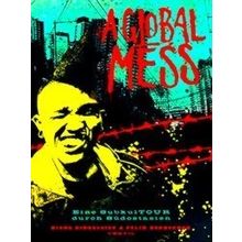 A Global Mess