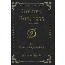 Golden Rod, 1935, Vol. 47: 19 January 1935 (Classic Reprint)