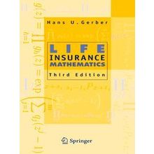 Life Insurance Mathematics - Hans U. Gerber
