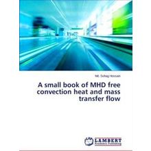 A small book of Mhd free convection heat and mass transfer flow