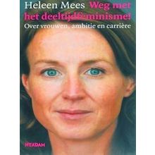 Weg Met Het Deeltijdfeminisme