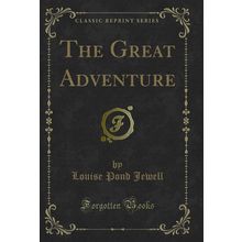 The Great Adventure (Classic Reprint)