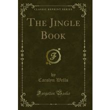 The Jingle Book (Classic Reprint)