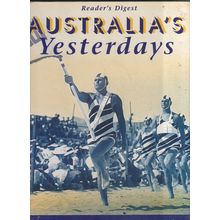 Australia's Yesterdays, by Readers Digest. HC