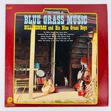 Bill Monroe & His Blue Grass Boys Father Of Blue Grass Music Vinyl LP Record
