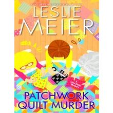 A Lucy Stone Mystery Patchwork Quilt Murder