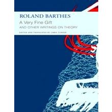A Very Fine Gift And Other Writings On Theory