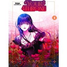 Your Throne Volume One