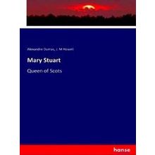 Mary Stuart - Alexandre Dumas
