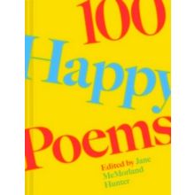 100 Happy Poems - To Raise Your Spirits Every day