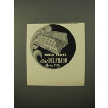 1954 Hotel Del Prado Ad - World famed Hotel Del Prado Mexico City