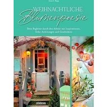 Weihnachtliche Blumenpoesie