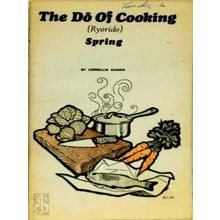 The Do of Cooking Spring (Ryorido) by Cornelia Aihara; Herman Aihara
