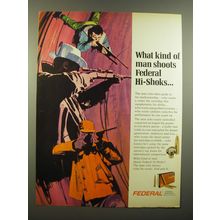 1968 Federal Hi-Shoks Ammunition Ad - What kind of man shoots Federal Hi-Shoks..