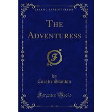 The Adventuress (Classic Reprint)
