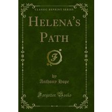 Helena's Path (Classic Reprint)