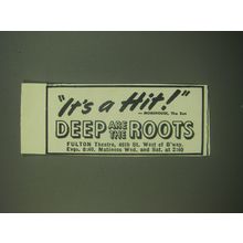 1946 Deep are the Roots Play Ad - It's a hit! - Morehouse, The Sun
