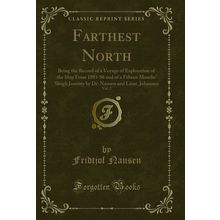 Farthest North, Vol. 2 (Classic Reprint)