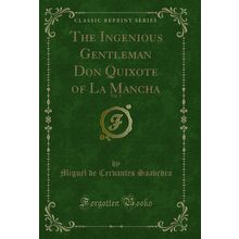 The Ingenious Gentleman Don Quixote of La Mancha, Vol. 2 (Classic Reprint)